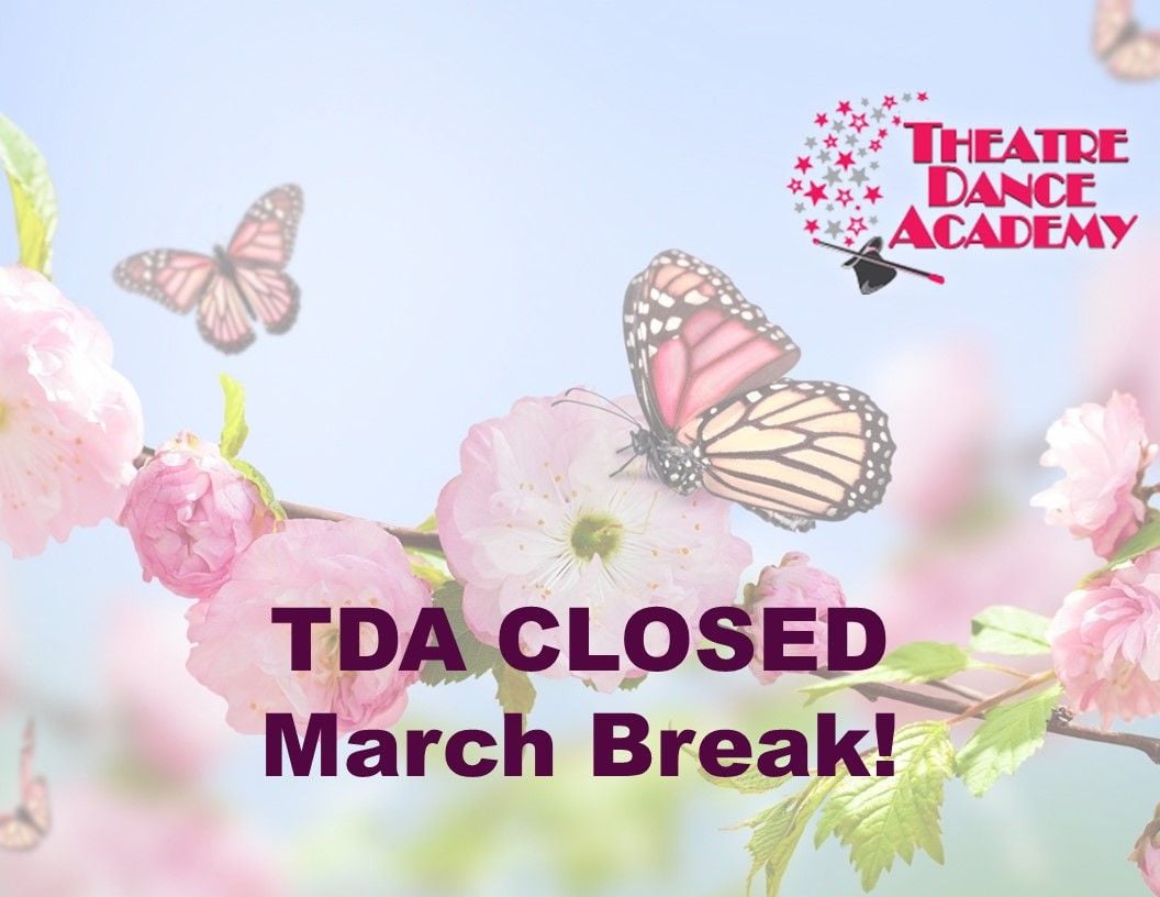 TDA is Closed March Break TDA is Closed March Break